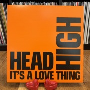 Head High - It's a Love Thing 12"
